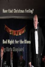 Watch Bad Night for the Blues Sockshare