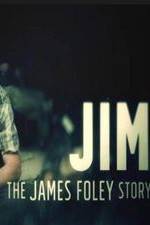 Watch Jim: The James Foley Story Sockshare
