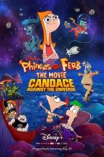 Watch Phineas and Ferb the Movie: Candace Against the Universe Sockshare