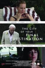 Watch The City of Your Final Destination Sockshare