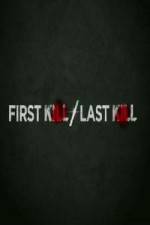 Watch First Kill / Last Kill Sockshare