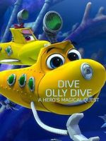 Watch Dive Olly Dive: A Hero's Magical Quest Sockshare