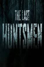 Watch The Last Huntsmen Sockshare