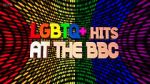 Watch LGBTQ+ Hits at the BBC (TV Special 2022) Sockshare