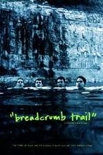 Watch Breadcrumb Trail Sockshare