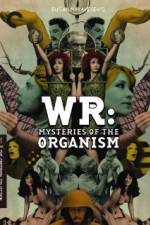 Watch WR: Mysteries of the Organism Sockshare