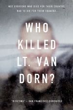 Watch Who Killed Lt. Van Dorn? Sockshare