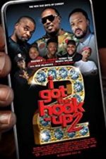 Watch I Got the Hook Up 2 Sockshare