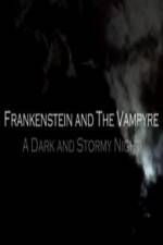 Watch Frankenstein And The Vampyre: A Dark And Stormy Night Sockshare
