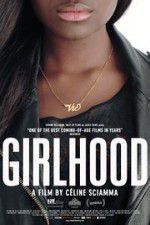 Watch Girlhood Sockshare