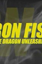 Watch Iron Fist: The Dragon Unleashed (2008 Sockshare