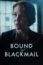 Watch Bound by Blackmail Sockshare