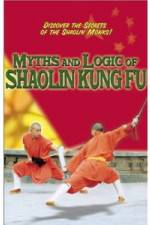 Watch Myths and Logic of Shaolin Kung Fu Sockshare