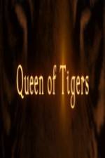 Watch Queen of Tigers Sockshare