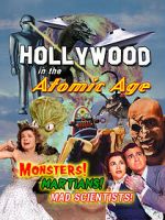 Watch Hollywood in the Atomic Age - Monsters! Martians! Mad Scientists! Sockshare