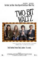 Watch Two-Bit Waltz Sockshare