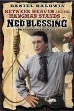 Watch Ned Blessing: The True Story of My Life Sockshare