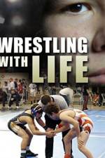 Watch Wrestling with Life Sockshare