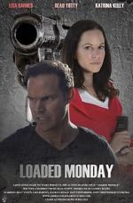 Watch Loaded Monday Sockshare