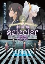 Watch Selector Destructed WIXOSS the Movie Sockshare