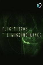 Watch Flight 370: The Missing Links Sockshare