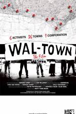 Watch Wal-Town the Film Sockshare