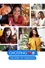 Watch Ghosting: The Spirit of Christmas Sockshare