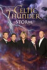 Watch Celtic Thunder Storm Sockshare