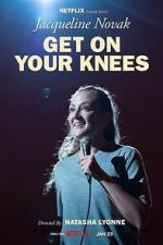 Watch Jacqueline Novak: Get on Your Knees Sockshare