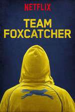 Watch Team Foxcatcher Sockshare