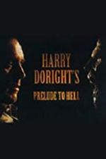 Watch Harry Doright\'s Prelude to Hell Sockshare