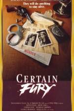 Watch Certain Fury Sockshare