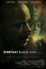 Watch Everyday Black Man Sockshare