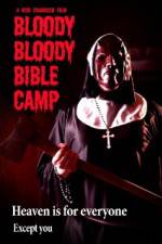 Watch Bloody Bloody Bible Camp Sockshare