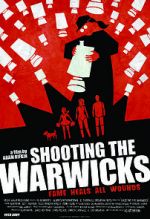 Watch Shooting the Warwicks Sockshare