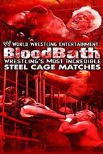 Watch WWE Bloodbath Wrestling's Most Incredible Steel Cage Matches Sockshare