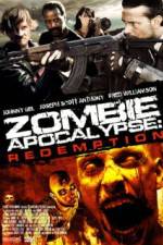 Watch Zombie Apocalypse Redemption Sockshare