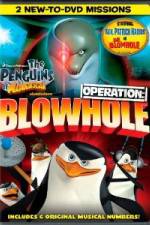 Watch The Penguins of Madagascar Operation Blowhole Sockshare