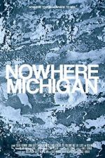 Watch Nowhere, Michigan Sockshare