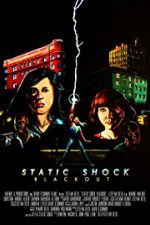 Watch Static Shock Blackout Sockshare