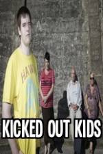 Watch Kicked Out Kids Sockshare