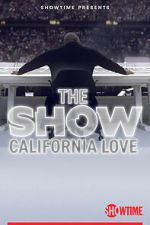 Watch THE SHOW: California Love Sockshare