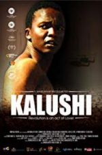 Watch Kalushi: The Story of Solomon Mahlangu Sockshare