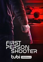 Watch First Person Shooter Sockshare