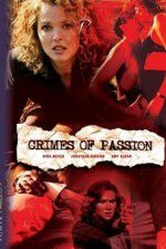 Watch Crimes of Passion Sockshare