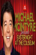 Watch Michael McIntyre's Easter Night at the Coliseum Sockshare