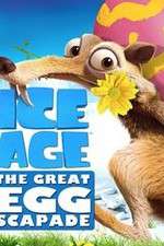 Watch Ice Age: The Great Egg-Scapade Sockshare