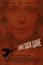 Watch Love Sick Love Sockshare