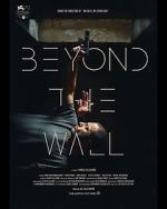 Watch Beyond the Wall Sockshare