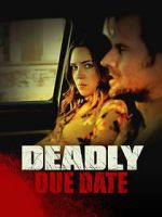 Watch Deadly Due Date Sockshare